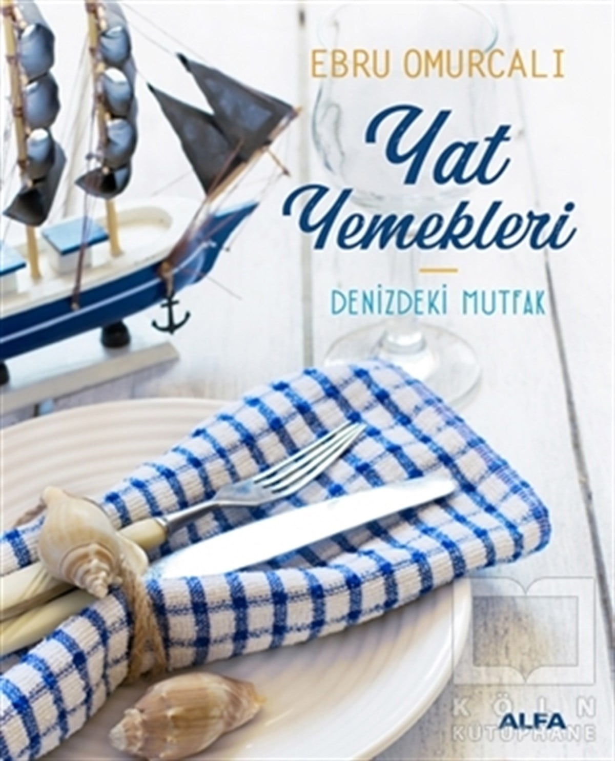 Ebru OmurcalıDünya Mutfağı KitaplarıYat Yemekleri
