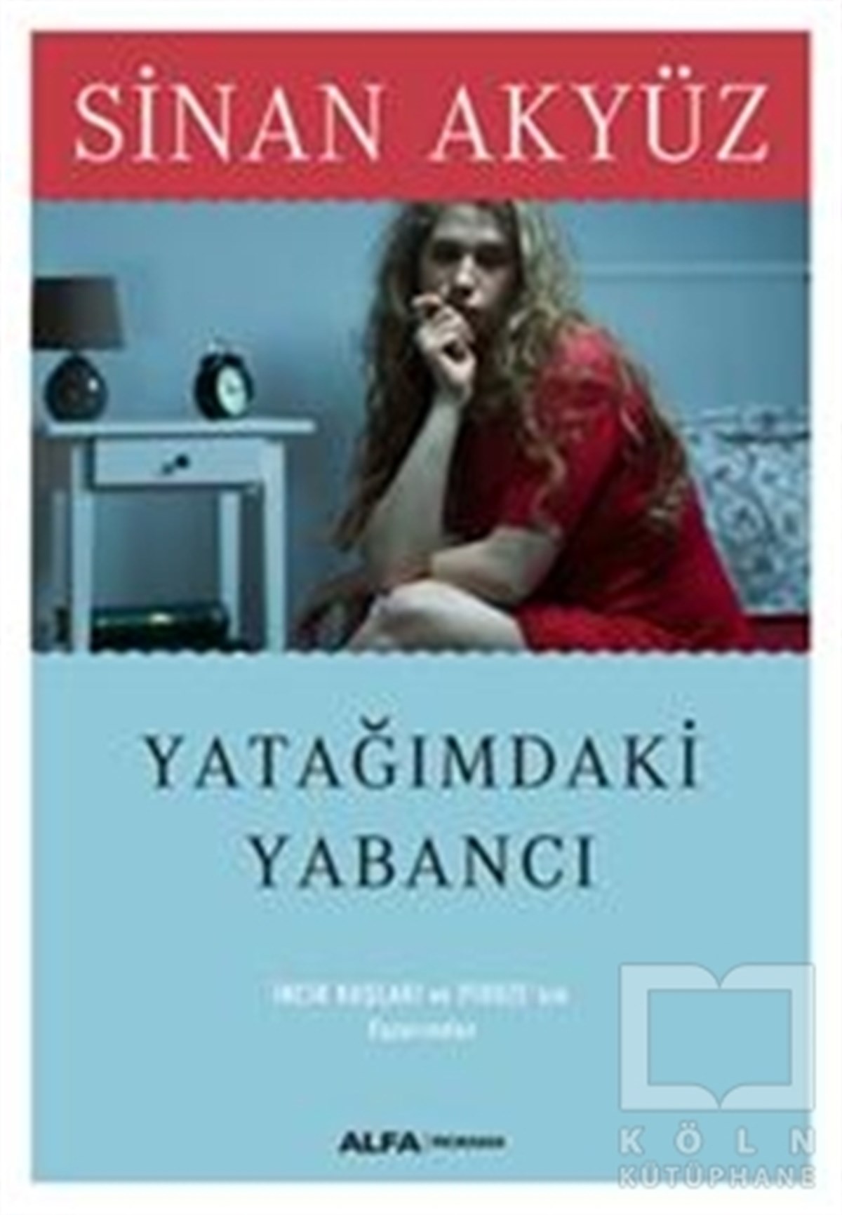 Sinan AkyüzDiğerYatağımdaki Yabancı
