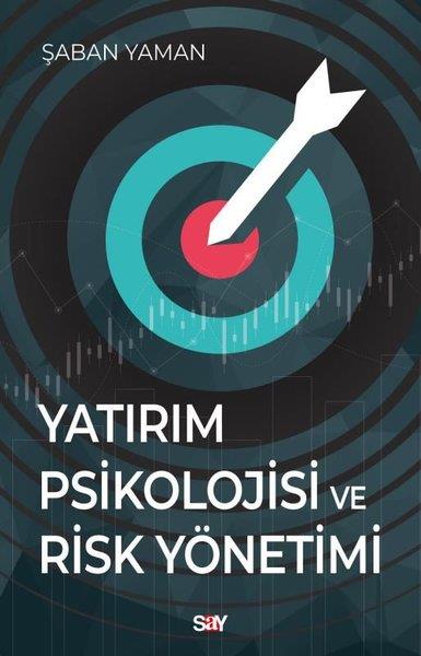 Şaban YamanEkonomi KitaplarıYatırım Psikolojisi ve Risk Yönetimi