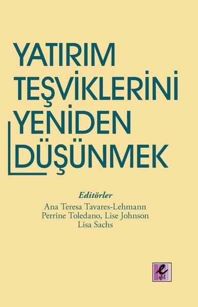 KolektifEkonomi KitaplarıYatırım Teşviklerini Yeniden Düşünmek - Eğilimler ve Politika Seçenekleri