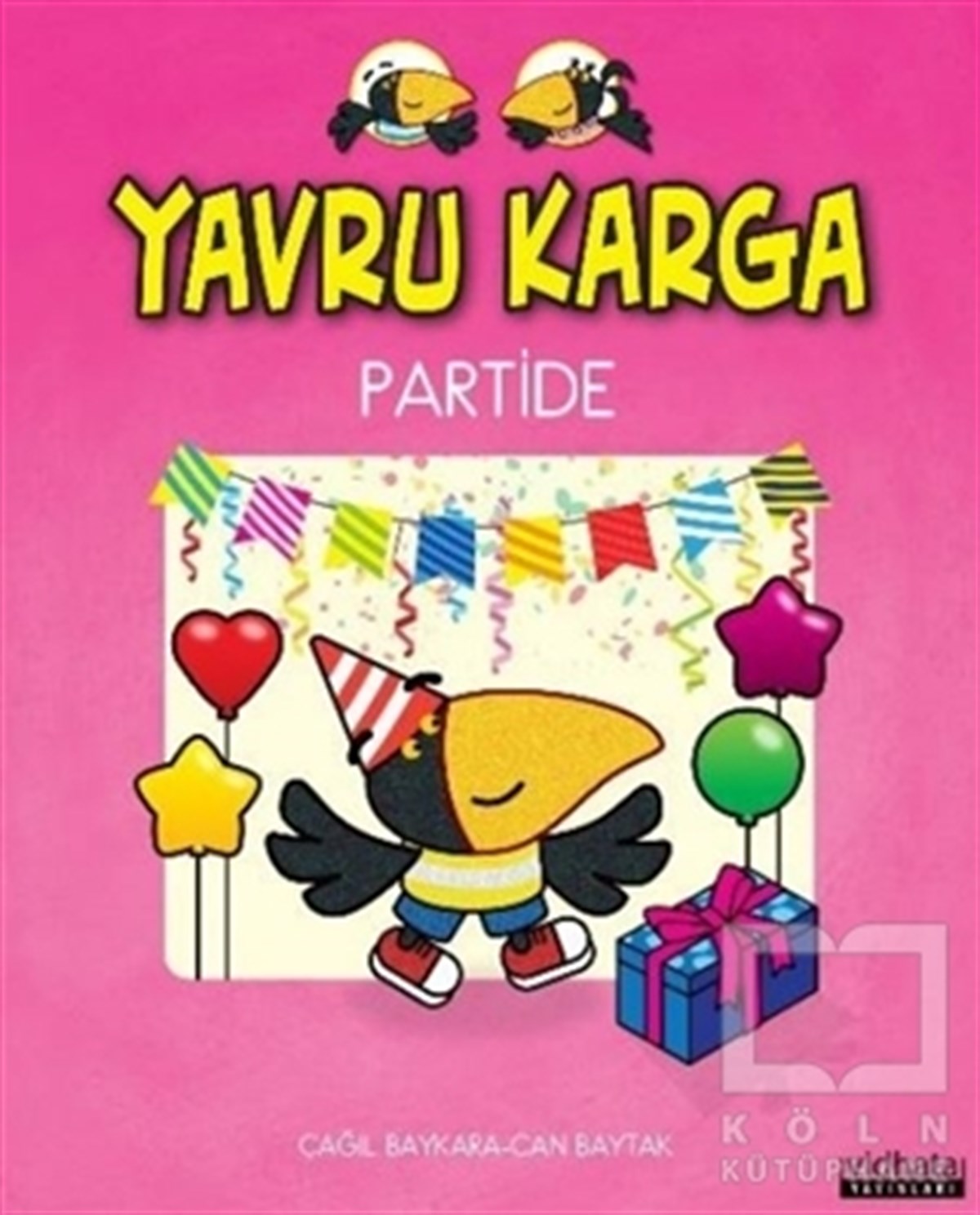 Çağıl BaykaraHikayelerYavru Karga Partide
