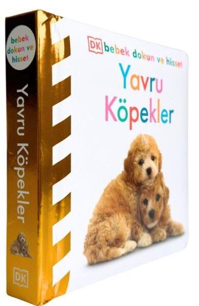 Kolektif0-2 Yas Gelisim KitaplariYavru Köpekler - DK Bebek Dokun ve Hisset