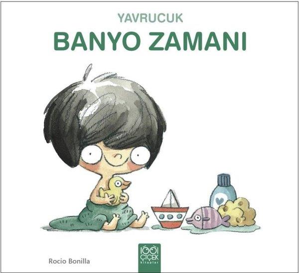 Rocio BonillaEgitim Etkinlik KitaplariYavrucuk Banyo Zamanı