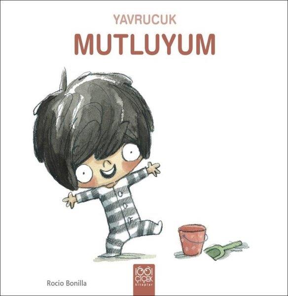 Rocio BonillaEgitim Etkinlik KitaplariYavrucuk Mutluyum