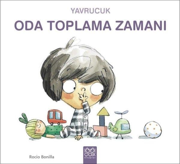 Rocio BonillaEgitim Etkinlik KitaplariYavrucuk Oda Toplama Zamanı