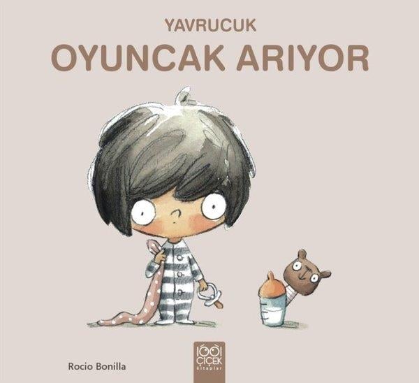 Rocio BonillaEgitim Etkinlik KitaplariYavrucuk Oyuncak Arıyor