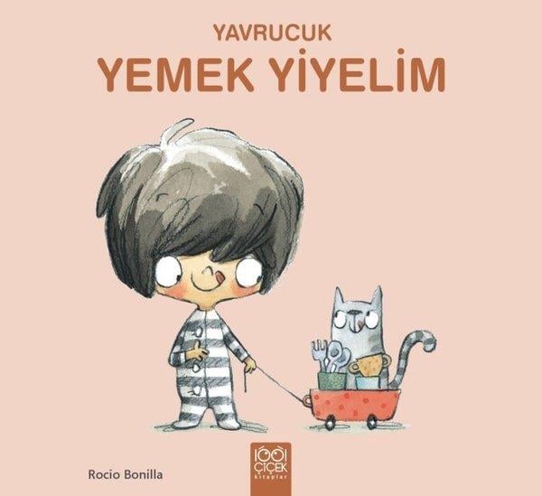 Rocio BonillaEgitim Etkinlik KitaplariYavrucuk Yemek Yiyelim