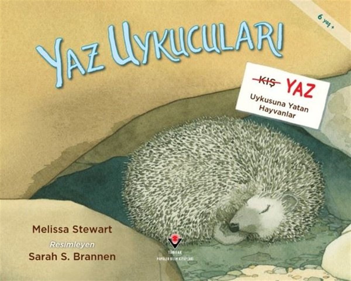 Melissa StewartÇocuk Bilim KitaplarıYaz Uykucuları - Yaz Uykusuna Yatan Hayvanlar