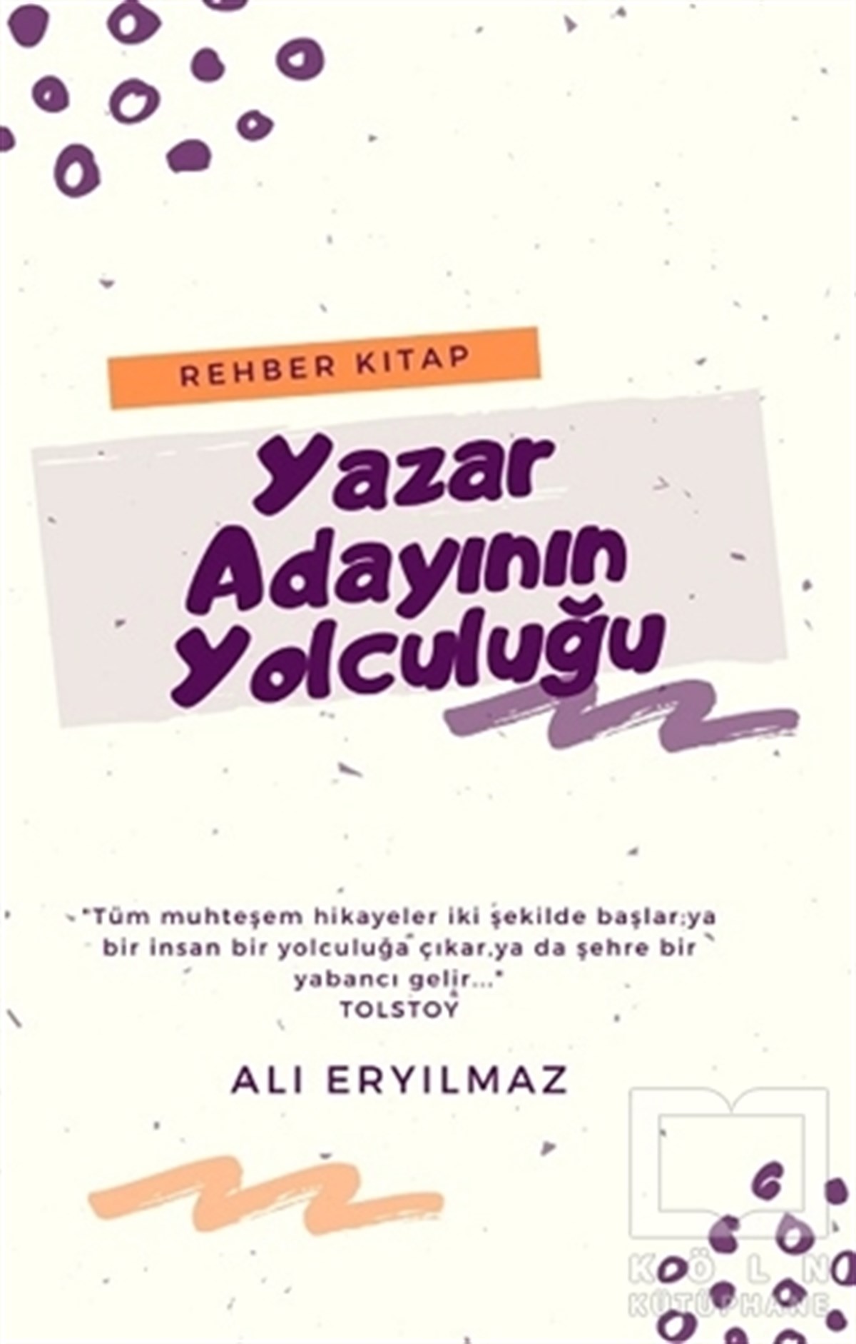 Ali EryılmazDiğerYazar Adayının Yolculuğu