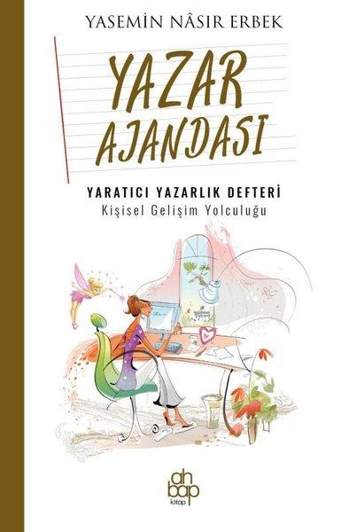 Yasemin Nasir ErbekBücher zur persönlichen EntwicklungYazar Ajandası: Yaratıcı Yazarlık Defteri - Kişisel Gelişim Yolculuğu