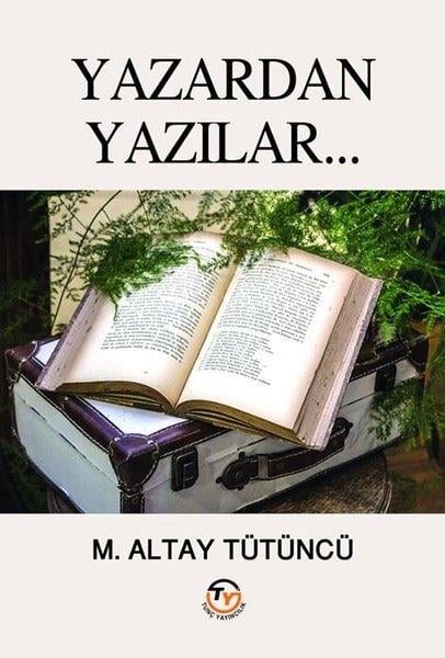 M. Altay TütüncüDeneme KitaplarıYazardan Yazılar