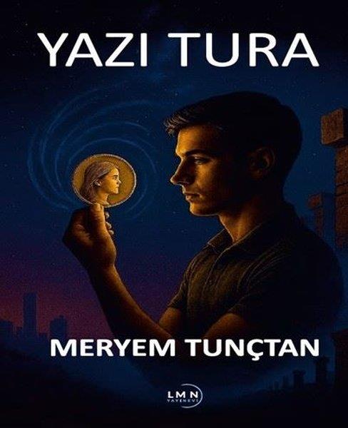 Meryem TunçtanTürk RomaniYazı Tura