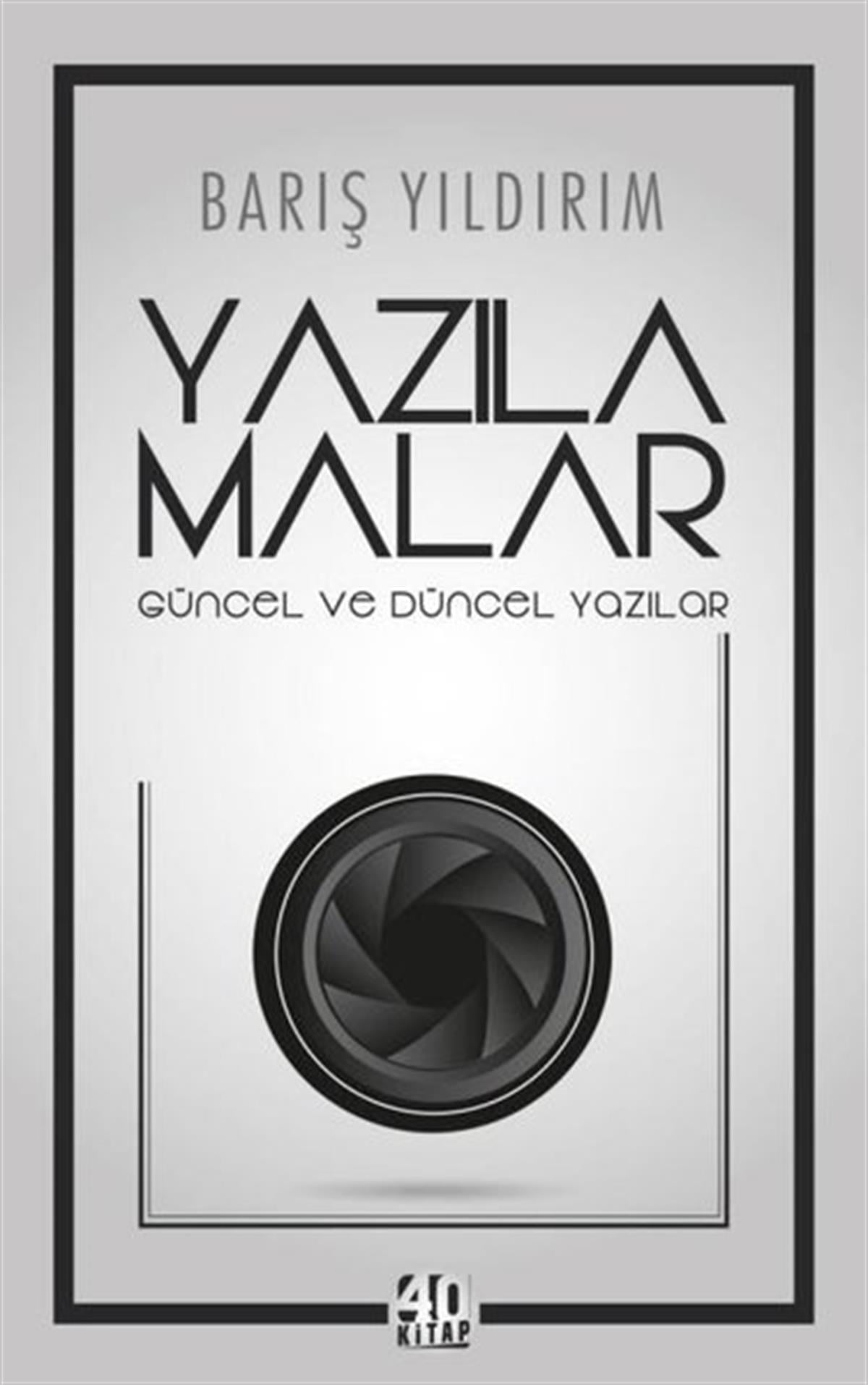 Barış YıldırımPolitika & Siyaset KitaplarıYazılamalar: Güncel ve Düncel Yazılar