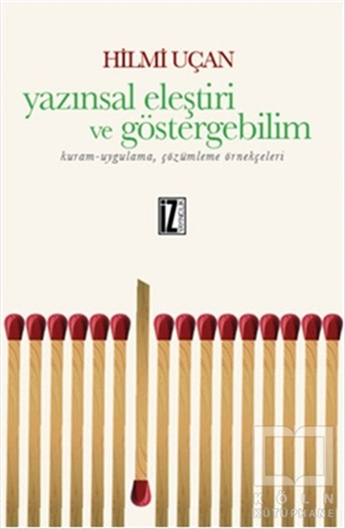 Hilmi UçanDenemeYazınsal Eleştiri ve Göstergebilim