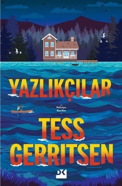 Tess GerritsenKorku Kitapları & Gerilim KitaplarıYazlıkçılar
