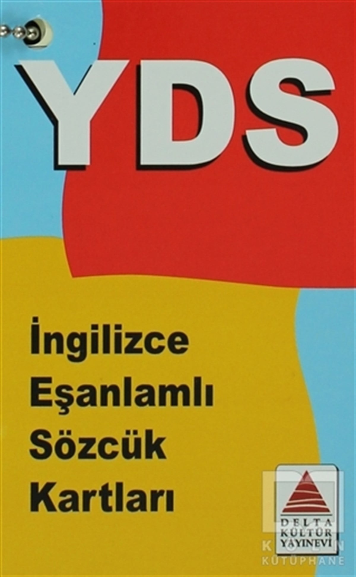 KolektifGenel KonularYDS  Sınavları İçin İngilizce Eşanlamlı Sözcük Kartları