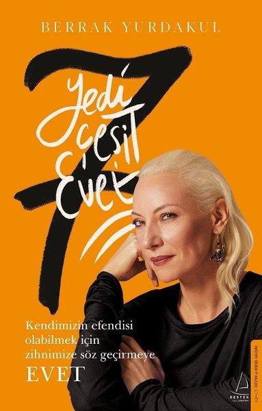 Berrak YurdakulKişisel Gelişim KitaplarıYedi Çeşit Evet