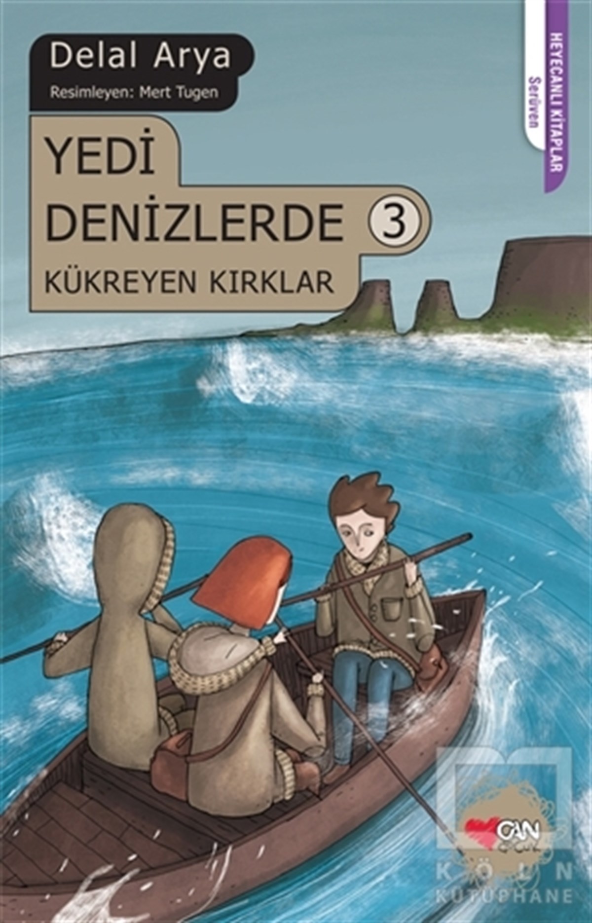 Delal AryaRoman-ÖyküYedi Denizlerde 3: Kükreyen Kırklar