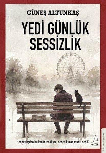 Güneş AltunkaşTürk RomaniYedi Günlük Sessizlik