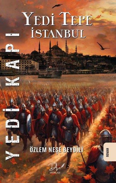 Özlem Neşe BeydilliTürkiye RomanYedi Tepe İstanbul - Yedi Kapı