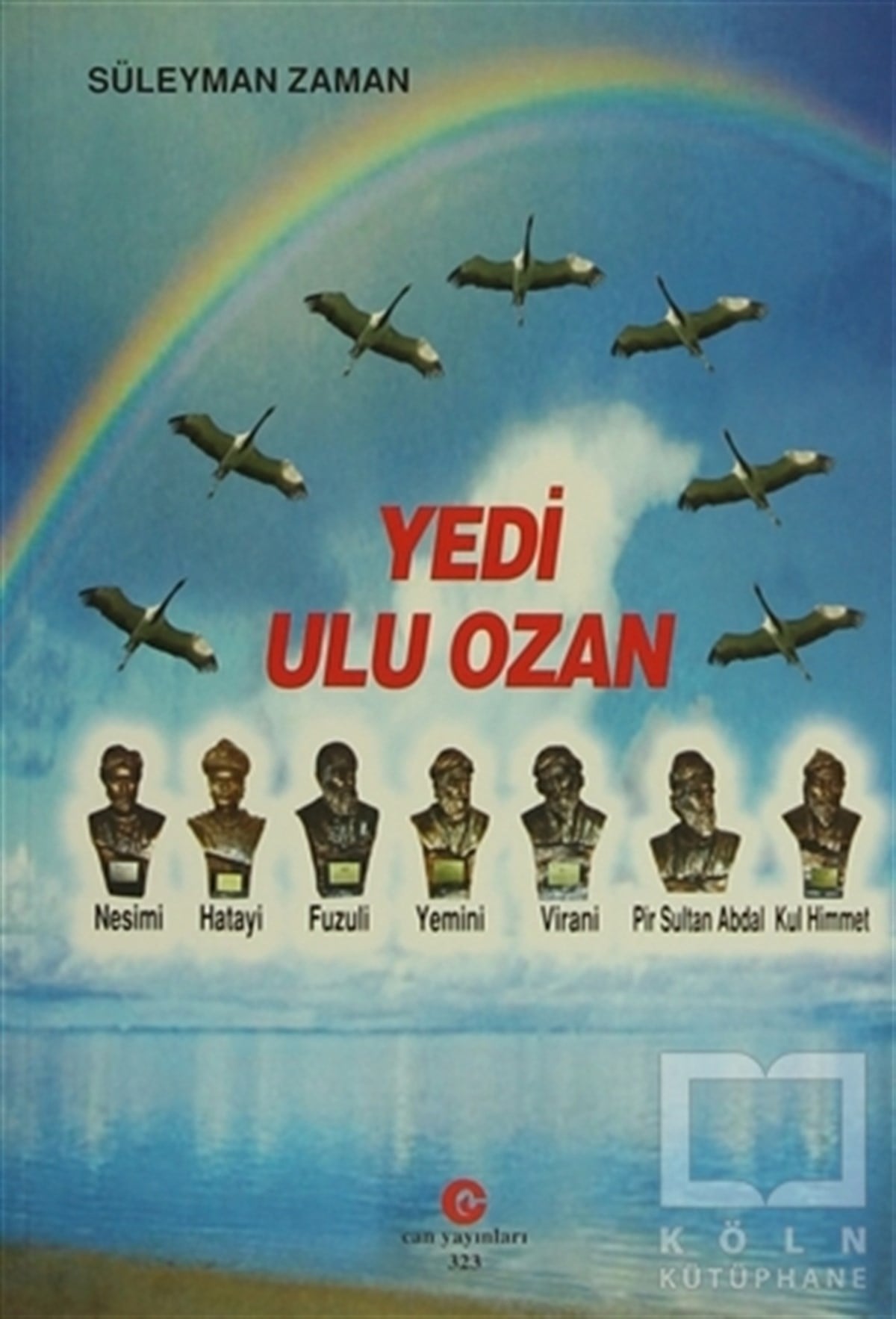 Süleyman ZamanBiyografi - OtobiyografiYedi Ulu Ozan