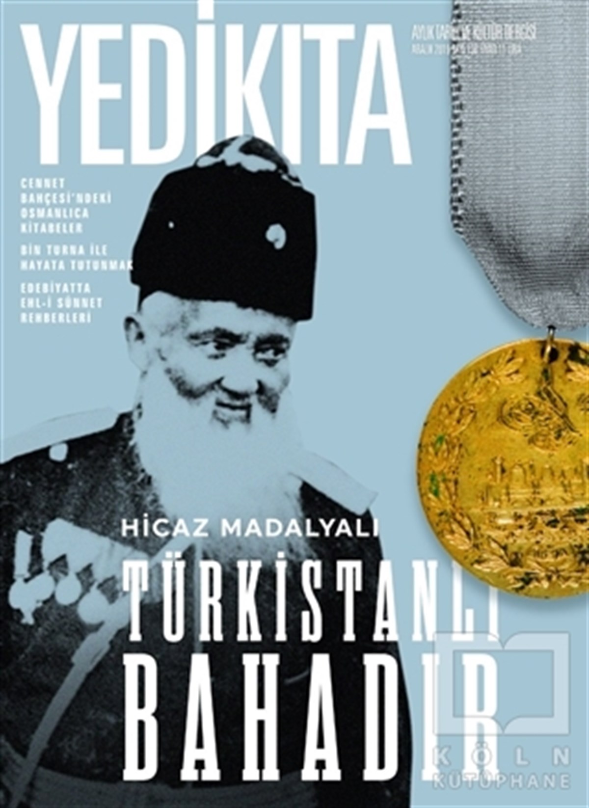 KolektifTarih DergileriYedikıta Aylık Tarih ve Kültür Dergisi Sayı: 136 Aralık 2019
