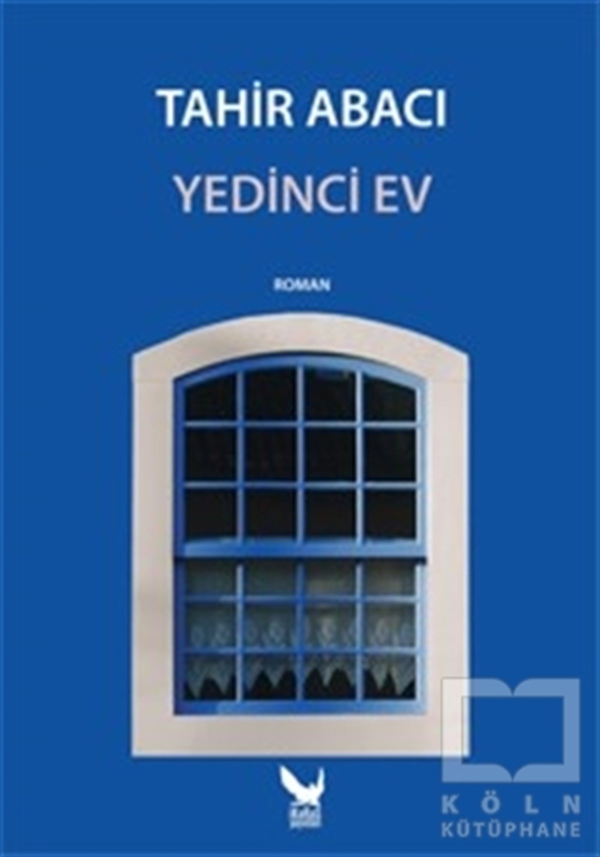Tahir AbacıTürkçe RomanlarYedinci Ev