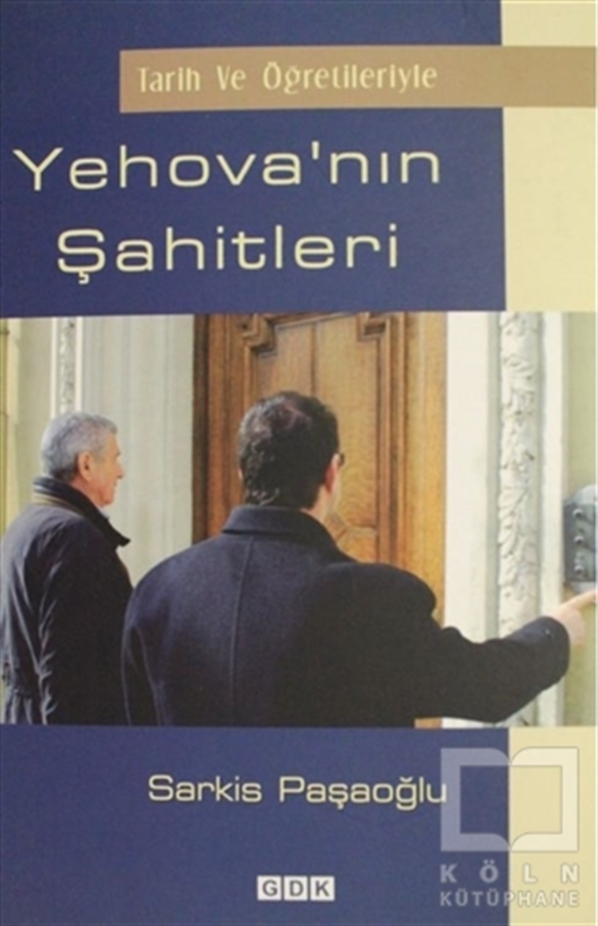 Sarkis PaşaoğluDinler TarihiYehova'nın Şahitleri