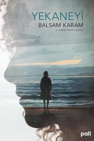 Balsam KaramKürtçeYekaneyi