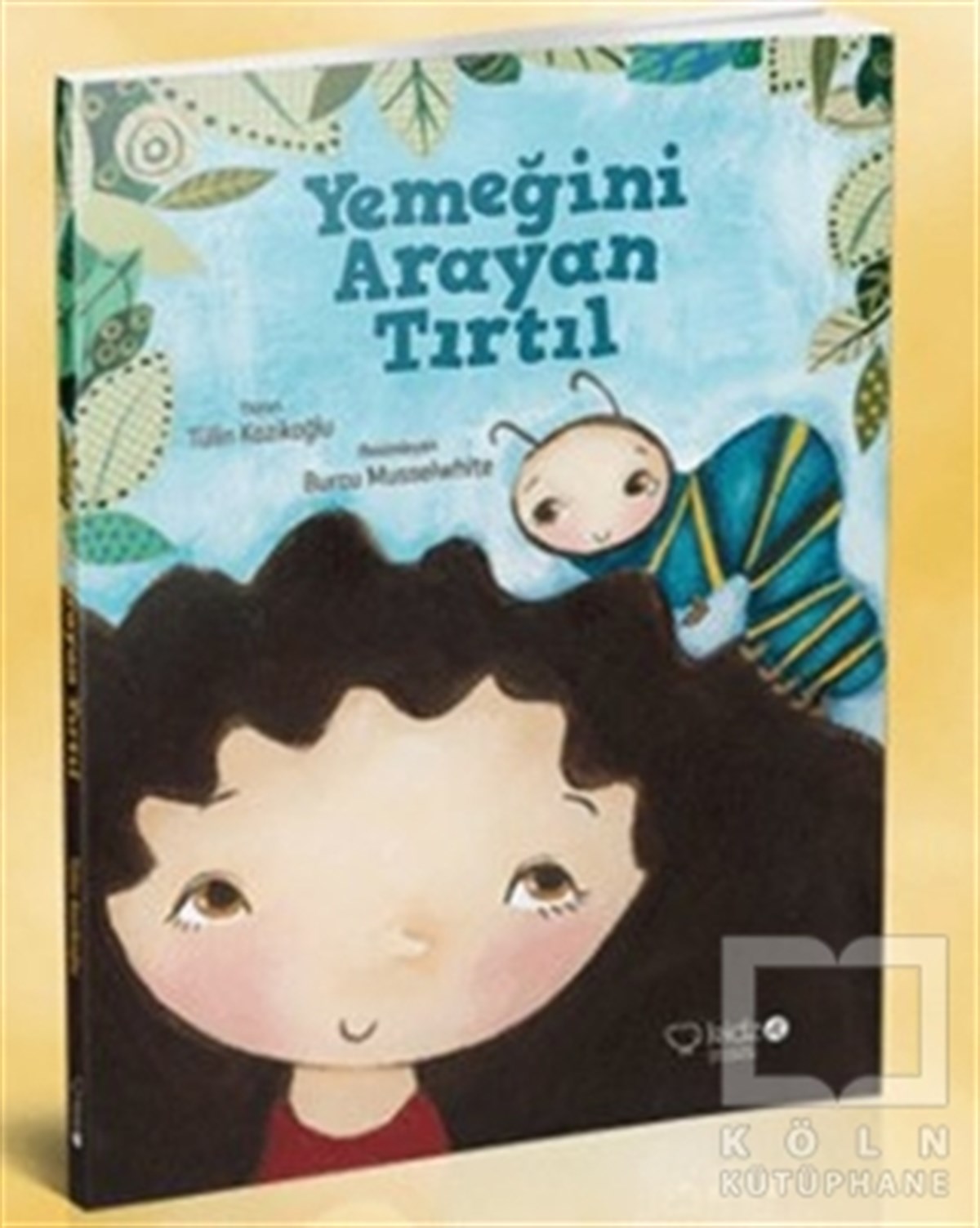 Tülin KozikoğluAkademikYemeğini Arayan Tırtıl