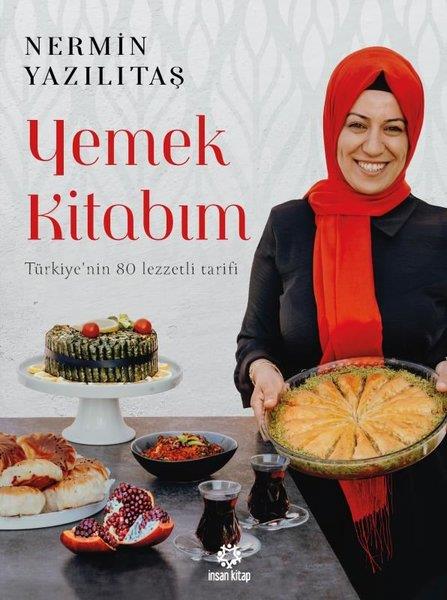 Nermin YazılıtaşGastronomiYemek Kitabım - Türkiye'nin 80 Lezzetli Tarifi