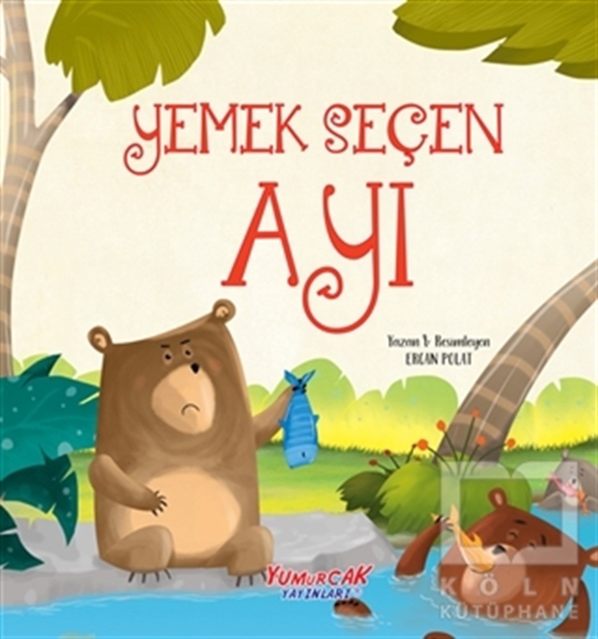 Ercan PolatKindergeschichtenYemek Seçen Ayı