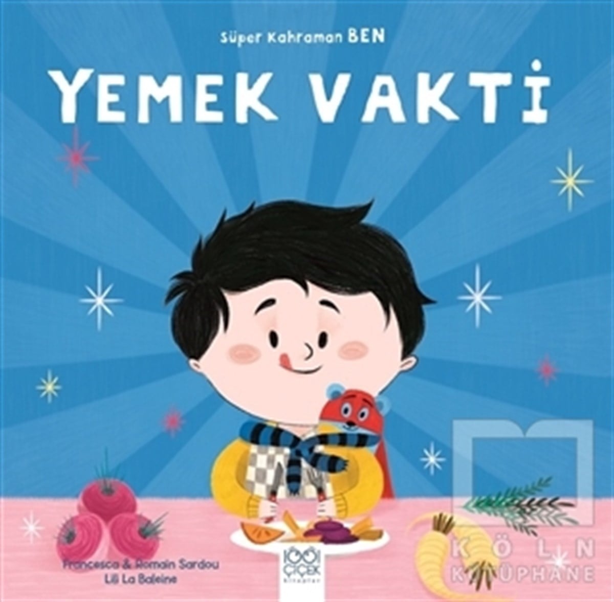 Yemek Vakti - Süper Kahraman Ben