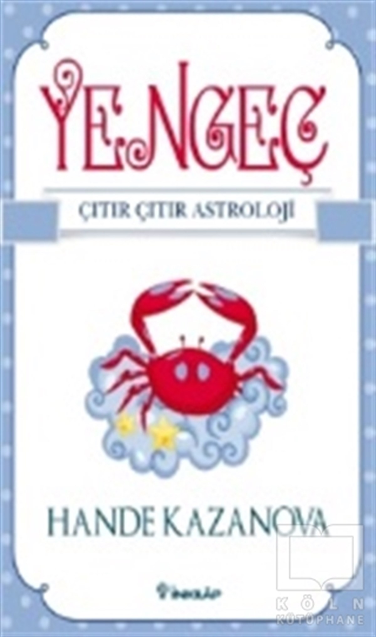Yengeç - Çıtır Çıtır Astroloji