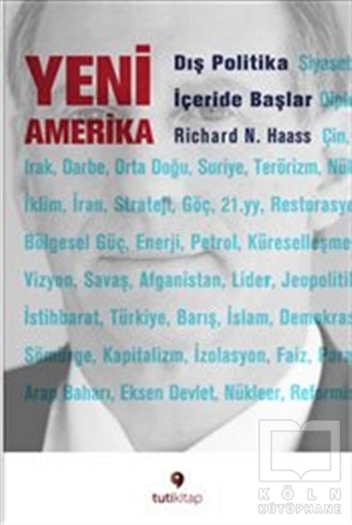 Richard N. HaassDiğerYeni Amerika : Dış Politika İçeride Başlar