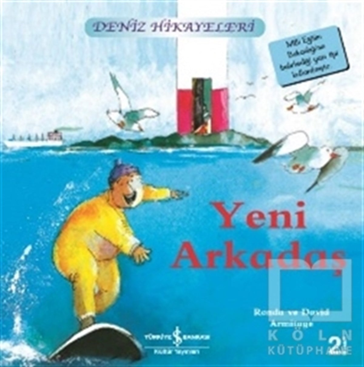 Yeni Arkadaş - Deniz Hikayeleri
