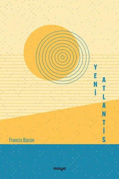 Francis BaconFelsefe BilimiYeni Atlantis