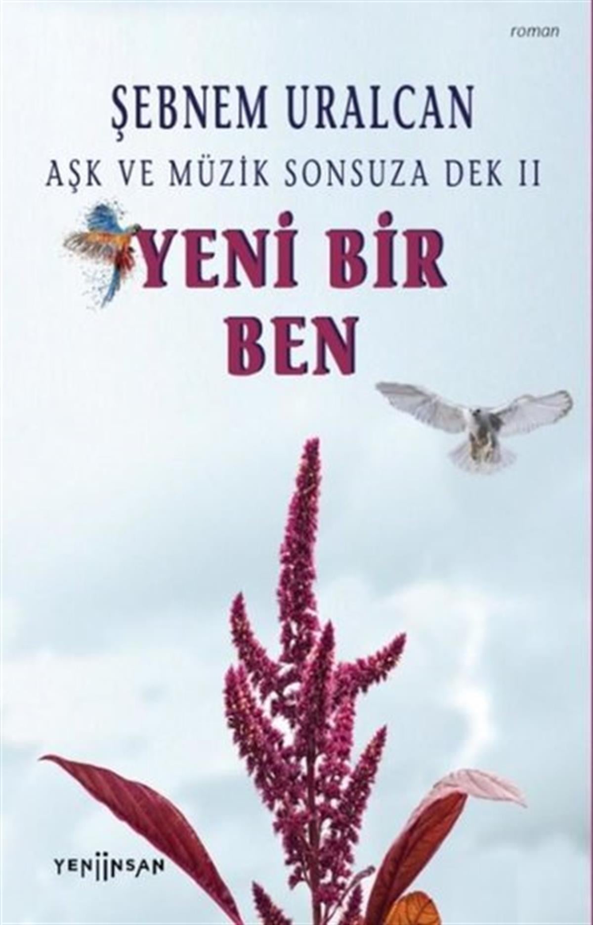 Şebnem UralcanTürkiye RomanYeni Bir Ben - Döngü Çemberleri