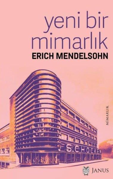 Erich MendelsohnMimarlık KitaplarıYeni Bir Mimarlık