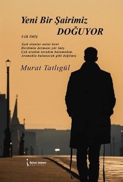 Murat TatlıgülTürk ŞiiriYeni Bir Şarimiz Doğuyor
