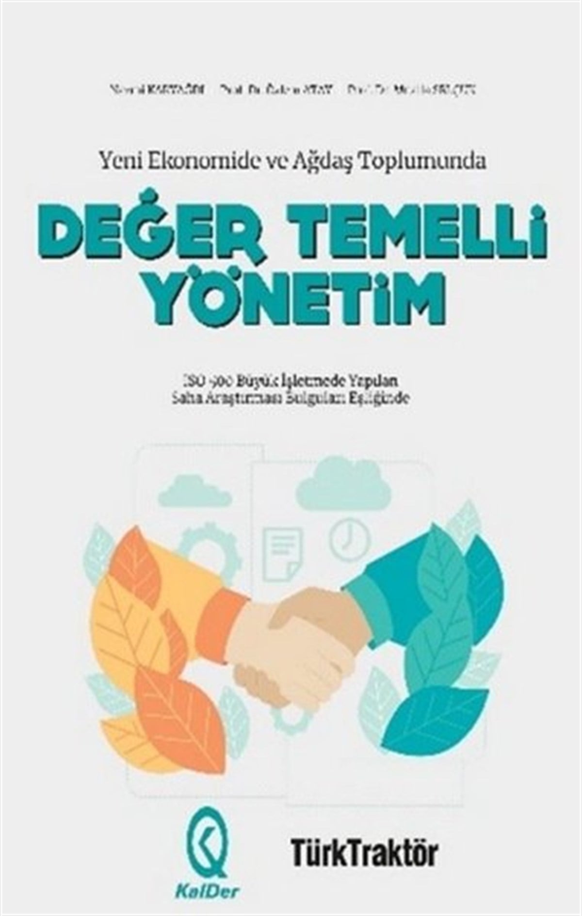 KolektifWirtschaftsbücherYeni Ekonomide ve Ağdaş Toplumunda Değer Temelli Yönetim