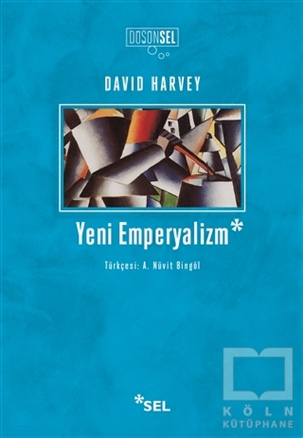 David HarveyDünya Siyaseti ve PolitikasıYeni Emperyalizm