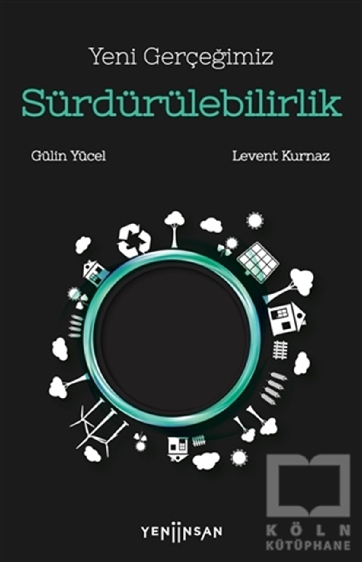 Levent KurnazReferans & Kaynak KitaplarYeni Gerçeğimiz Sürdürülebilirlik