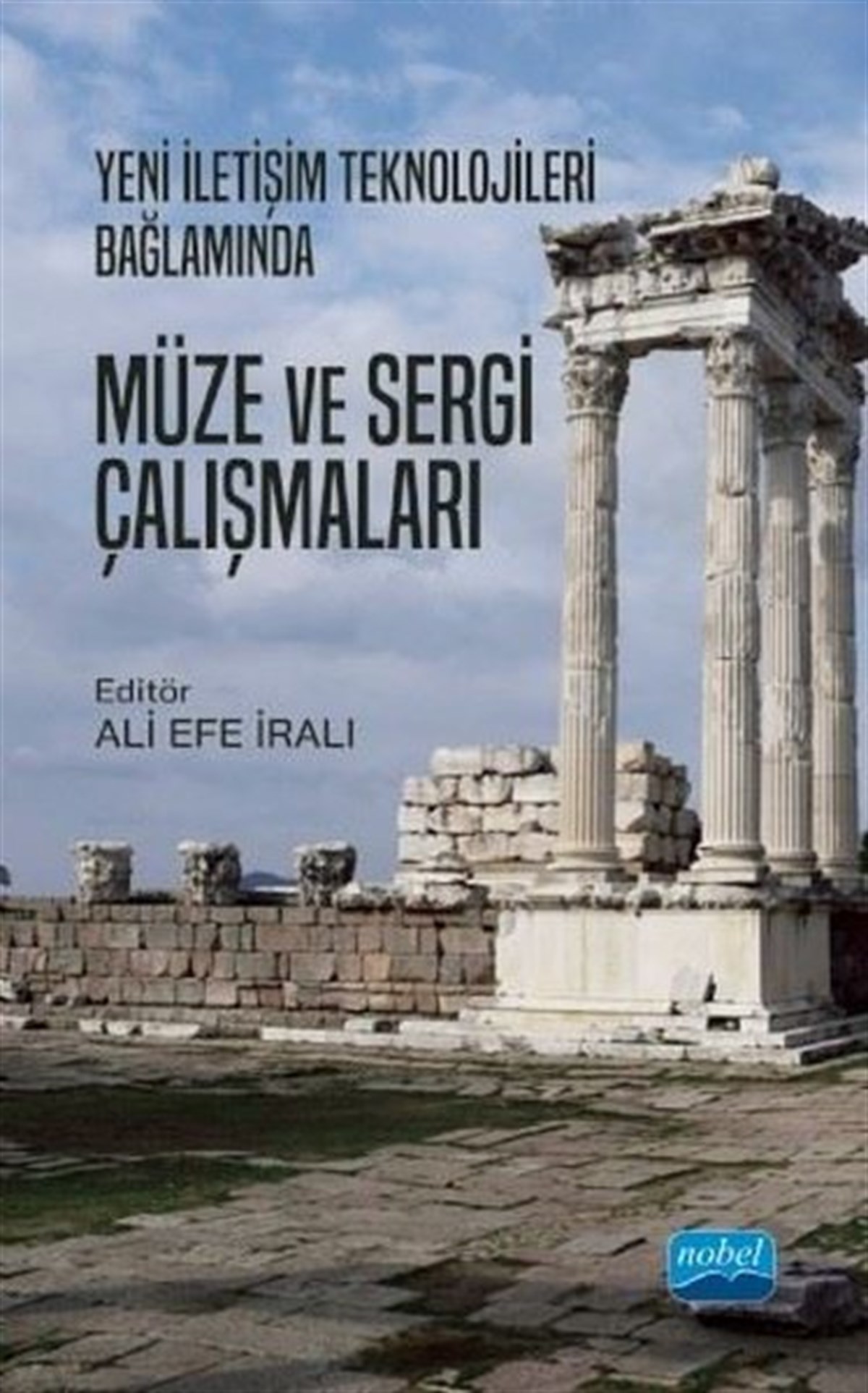 KolektifEğitimYeni İletişim Teknolojileri Bağlamında Müze ve Sergi Çalışmaları