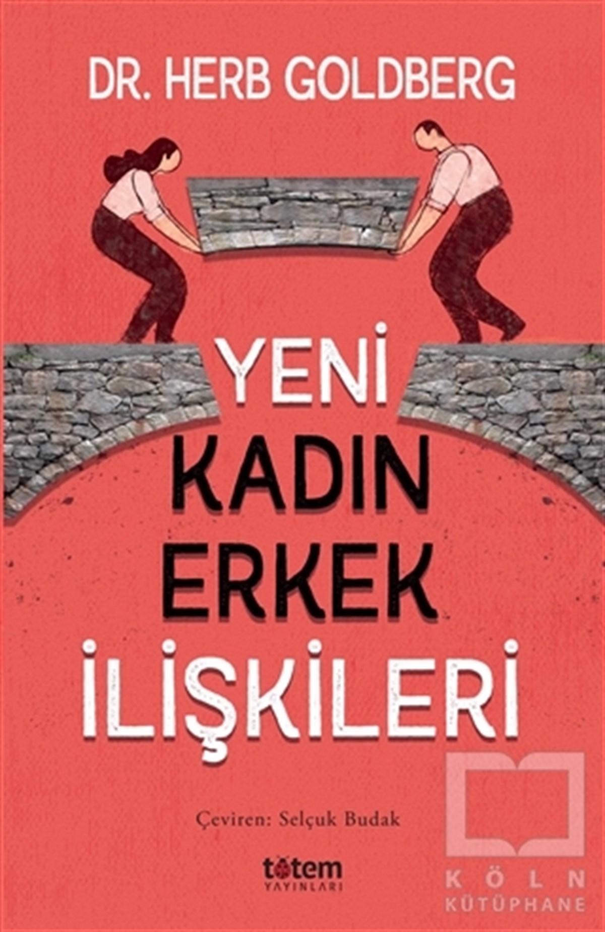Herb GoldbergGenel Psikoloji KitaplarıYeni Kadın Erkek İlişkileri