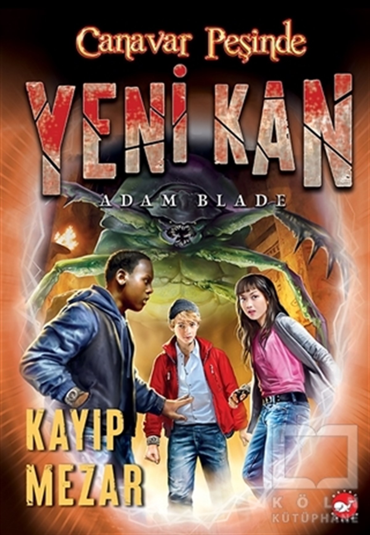 Adam BladeDiğerYeni Kan 3 - Kayıp Mezar - Canavar Peşinde
