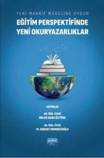 KolektifDigerYeni Maarif Modeline Uygun Eğitim Perspektifinde Yeni Okuryazarlıklar