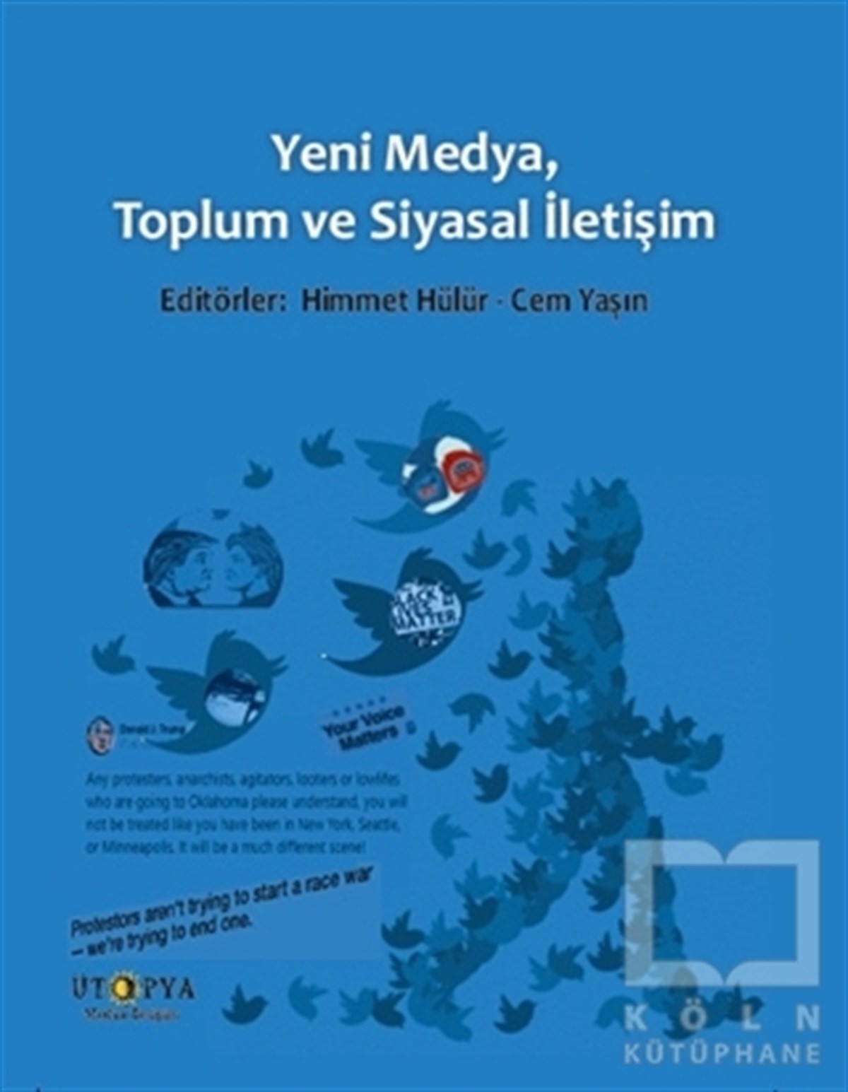 Yeni Medya, Toplum ve Siyasal İletişim