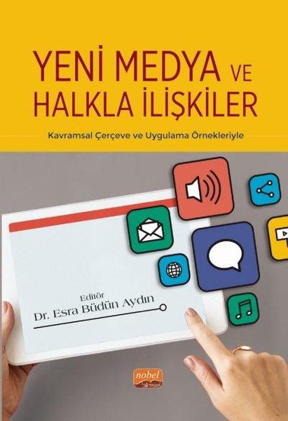 KolektifMedyaYeni Medya ve Halkla İlişkiler - Kavramsal Çerçeve ve Uygulama Örnekleriyle