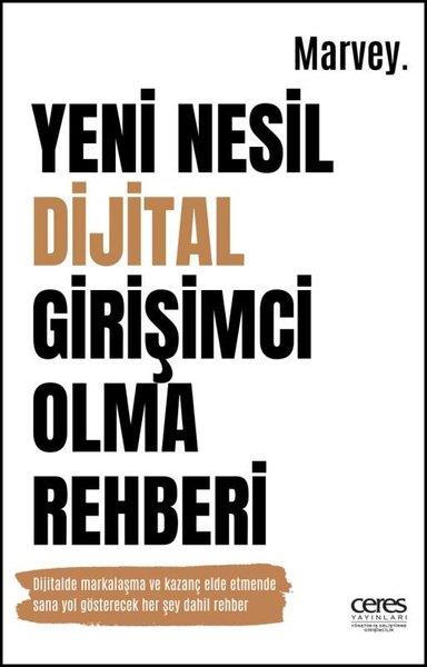 MarveyYönetim / İş Geliştirme / KaliteYeni Nesil Dijital Girişimci Olma Rehberi